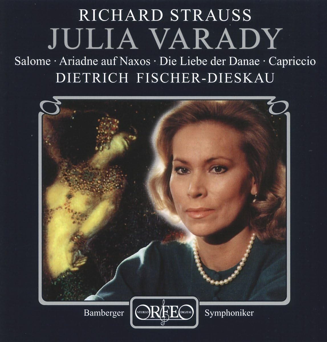 Julia Varady Richard Strauss Dietrich Fischer-Dieskau Orfeo CD (1999)