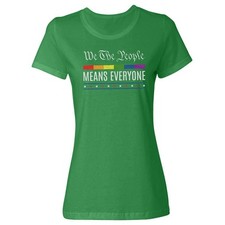 We The People Means Everyone LGBTQ Equality Pride Ladies' Crewneck T-Shirt