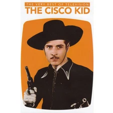 The Cisco Kid starring Duncan Renaldo & Leo Carillo : Very Best of Television