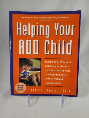 Helping Your ADD Child: Hundreds of Practical Solutions for Parents & Teachers