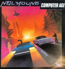 7 - NEIL YOUNG - Computer Age - 1982 Geffen R...