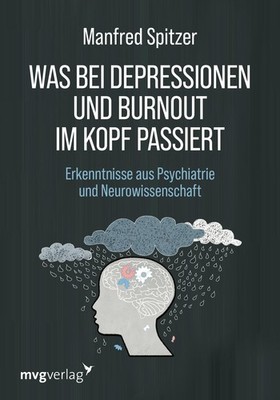 Manfred Spitzer Was bei Depressionen und Burnout im Kopf  (Hardback) (UK IMPORT)