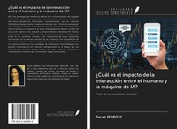 Sarah Febrissy | ¿CuáL Es El Impacto De La InteraccióN Entre El Humano Y La...