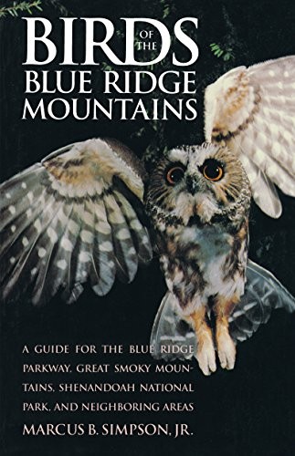 Birds of the Blue Ridge Mountains: A Guide for . Simpson<|