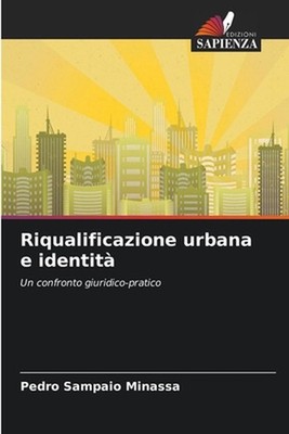 Riqualificazione urbana e identit by Pedro Sampaio Minassa Paperback Book