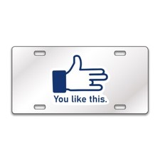 U Like This Funny Chrome Or Black Acrylic License Plate Custom Lp0096 U Like This Funny Chrome Or Black Acrylic License Plate Custom Lp0096
