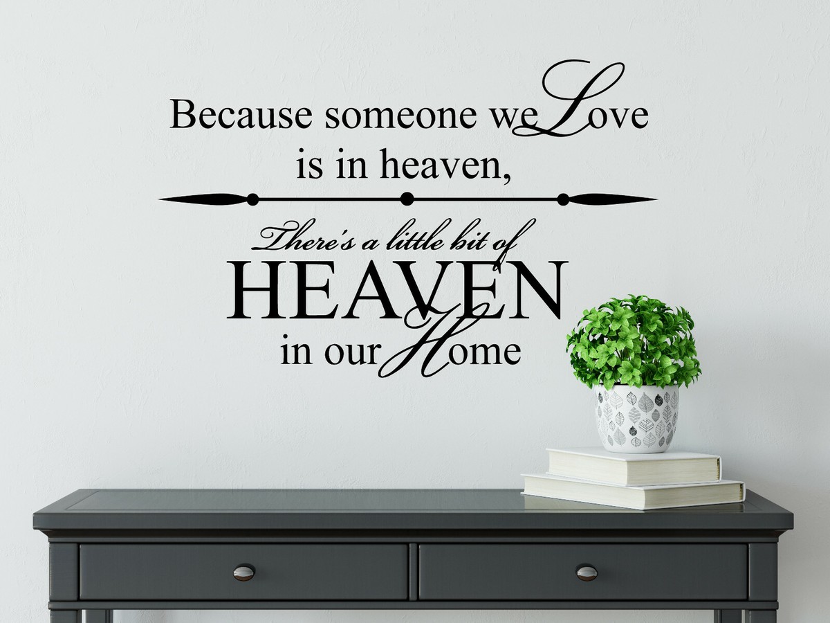 Because Someone Heaven Home//Custom Removable Vinyl Quotes Stickers//Wall  Decal | eBay Australia, image size:1200x900