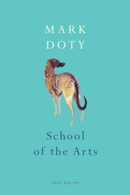 School of the Arts Mark Doty