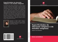 Anna Lavrentieva | Especificidades Da EducaçãO Religiosa E De Estudos Religiosos