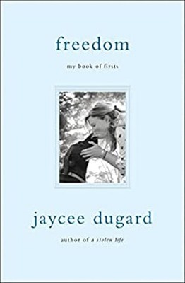 Freedom : My Book of Firsts Hardcover Jaycee Dugard