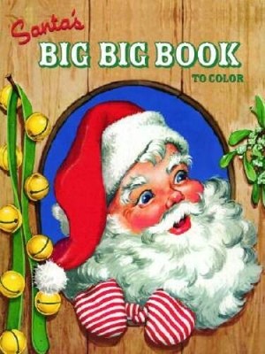 Santa's Big Big Book to Color (Jumbo Coloring Book) - Paperback - VERY GOOD