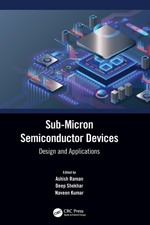 Sub-Micron Semiconductor Devices Ashish Raman