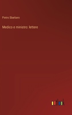 Pietro Sbarbaro Medico e ministro (Hardback) (UK IMPORT)