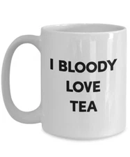 I Bloody Love Tea Mug - Funny Tea Hot Cocoa Coffee Cup - Novelty Birthday...