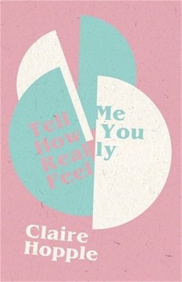 Tell Me How You Really Feel (Paperback or Softback)