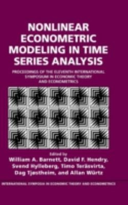 Nonlinear Econometric Modeling in Time Series : Proceedings of th