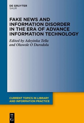 Adeyinka Tella (u. a.) | Fake News and Information Disorder in the Era of...