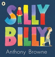 Silly Billy | Anthony Browne | Englisch | Taschenbuch | Walker Books | 2007