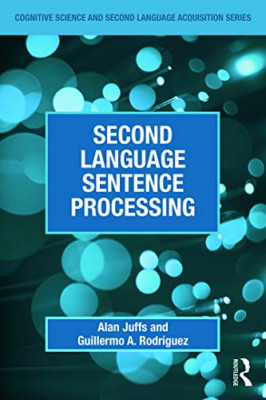 Satzverarbeitung in zweiter Sprache (Kognitionswissenschaft - Taschenbuch NEU Juffs, A