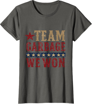 Mens Womens Funny Retro Team Garbage 2024 We Won Trump Gift Sweatshirt T-Shirt