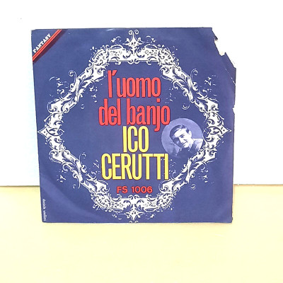 ICO CERUTTI L'HOMME DEL BANJO / WIE NIE 7'' 45 RPM 1964 FANTASY FS 1006 ITALY