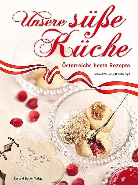 Thumbnail - Unsere Süße Küche Irmtraud Weishaupt-orthofer 9783702014476