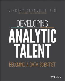 Developing Analytic Talent: Becoming a Data Scienti... | Buch | Zustand sehr gut