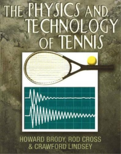 Howard Brody Rod Cross Crawford Linds The Physics and Technology of Tenn (Poche) - Afbeelding 1 van 1