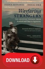 Wayfaring Strangers ? The Musical Voyage from Scotland and Ulster to Appalachia