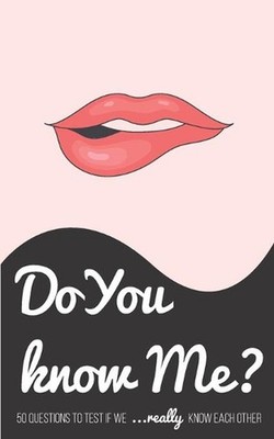 Do you know me? 50 questions to test if we really know each other: Lovers Quiz' 