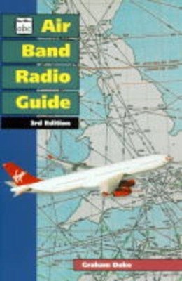 Air Band Radio Guide (Ian Allan abc S.), Duke, Graham.