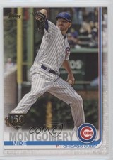 2019 Topps 150th Anniversary Mike Montgomery #502 3q5