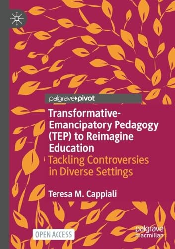 Transformative-Emancipatory Pedagogy (TEP) to Reimagine Educa... - 9783031778827 - Image 5