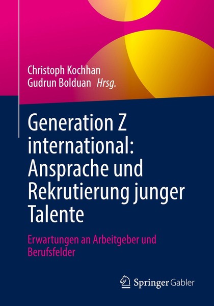 Generation Z International: Ansprache Und Rekrutierung Junger Talente, Chri ...-image