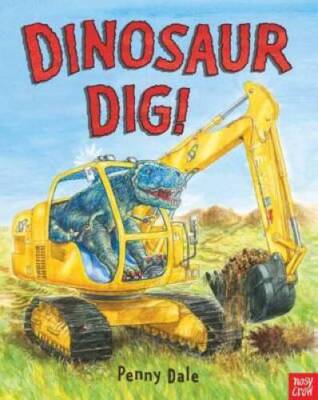Dinosaur Dig (Penny Dales Dinosaurs) - Paperback By Dale, Penny - ACCEPTABLE