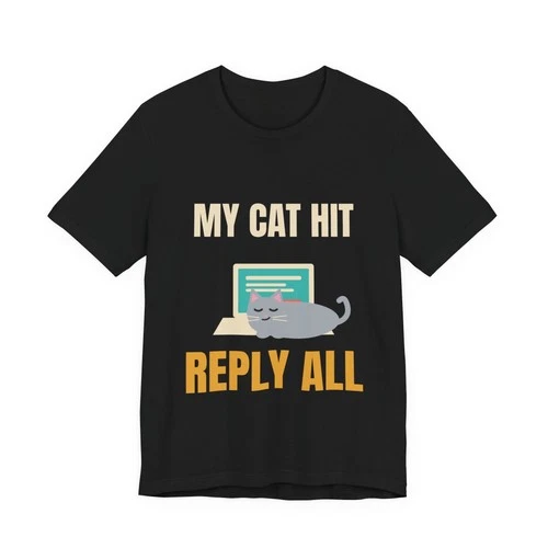 My Cat Hit Reply All Funny Work From Home Cat T-Shirt with Laptop - product listing photo