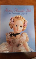 Madame Alexander Dolls An American Legend Collector's Guide Book