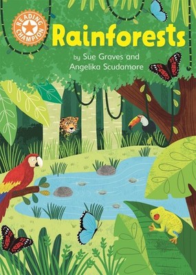Reading Champion: Rainforests: Independent Reading Orange 6 Non-fiction by Sue G