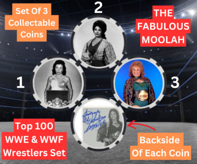 THE FABULOUS MOOLAH - TOP 100 WWE & WWF WRESTLERS SET -  COIN SET - SIGNED
