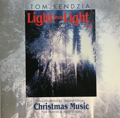 Tom Kendzia, Light From Light Vol. 2 Christmas (CD 2001 OCP