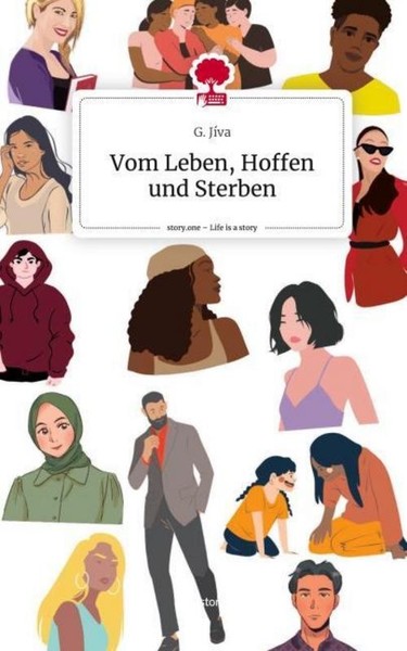 Vom Leben, Hoffen Und Sterben. Life Is A Story - Story.One G. JíVa-image