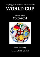 Sam Berkeley | Everything you Ever Wanted to Know about the World Cup Volume...