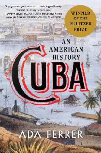 Ada Ferrer Cuba (Winner of the Pulitzer Prize) (Copertina rigida)