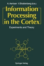 Aertsen - Information Processing in the Cortex - New paperback or soft - X555z