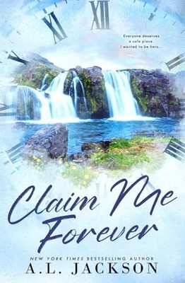 Claim Me Forever: Alternate Cover: 3 ..., Jackson, A.L.