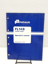 Fiat-Allis Manuale Operatore per Caricatore Cingolato FL14B Stampa n. 604.00.035
