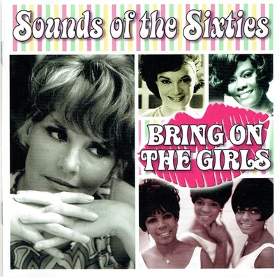 (2CD's) Sounds Of The Sixties - Bring On The Girls - The Supremes, Little Eva - Bild 1 von 2