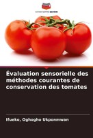Ifueko Ukponmwan | ÉValuation Sensorielle Des MéThodes Courantes De...