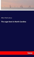 The Sugar Beet In North Carolina Albert Reid Ledoux