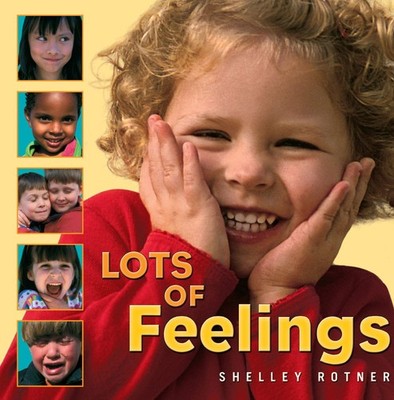 Lots of Feelings (Shelley Rotner's Early Childhood Library) - paperback Rotn...